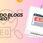 How Do Blogs Help Seo