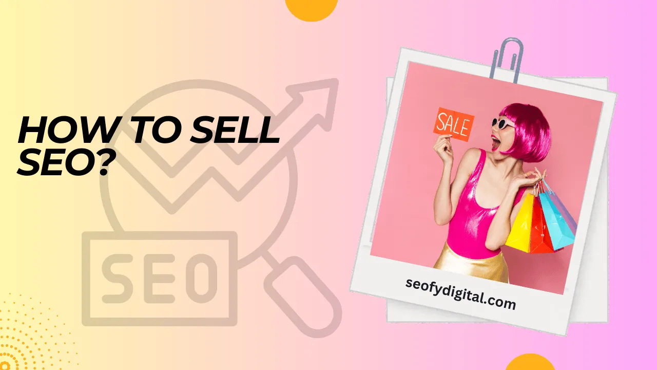 How To Sell Seo