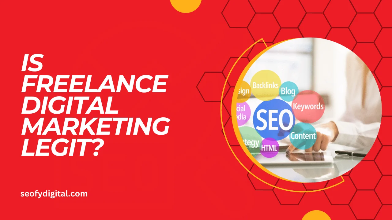 Is freelance digital marketing legit