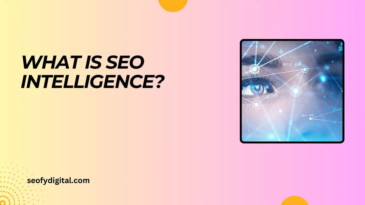 What Is Seo Intelligence