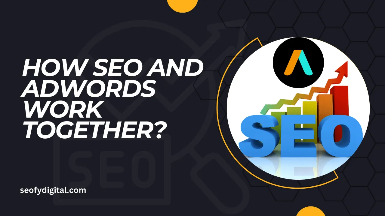 how seo and adwords work together