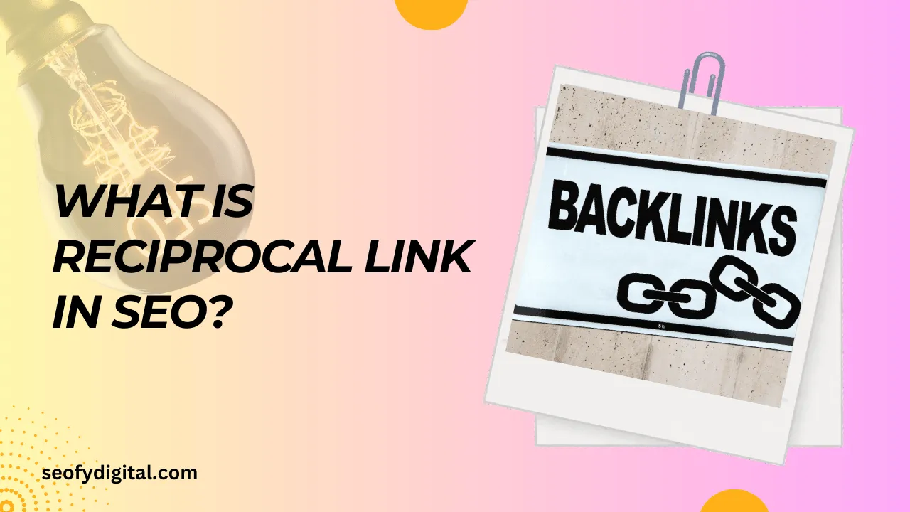 what is reciprocal link in seo